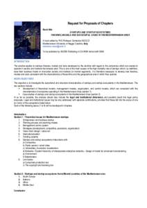 Request for Proposals of Chapters Book title: STARTUPS AND STARTUP ECOSYSTEMS. THEORIES, MODELS AND SUCCESSFUL CASES IN THE MEDITERRANEAN AREA A book edited by PhD Professor Domenico NICOLÒ Mediterranean University of R