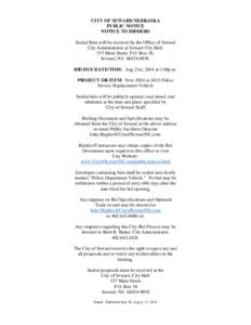 CITY OF SEWARD NEBRASKA PUBLIC NOTICE NOTICE TO BIDDERS Sealed Bids will be received by the Office of Seward City Administrator at Seward City Hall, 537 Main Street, P.O. Box 38,