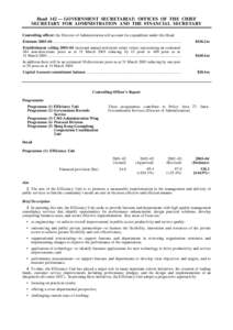 Head 142 — GOVERNMENT SECRETARIAT: OFFICES OF THE CHIEF SECRETARY FOR ADMINISTRATION AND THE FINANCIAL SECRETARY Controlling officer: the Director of Administration will account for expenditure under this Head. Estimat