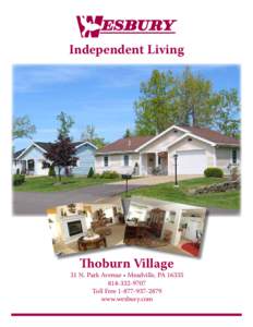Independent Living  Thoburn Village 31 N. Park Avenue • Meadville, PA[removed]9707