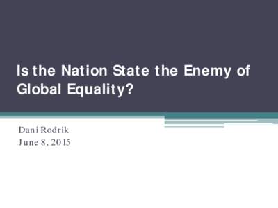 Is Global Equality the Enemy of National Equality?