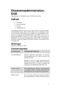 Eksamensadministration, EUD Sidst opdateretversion 1.4/UNI•C/Steen Eske Indhold  Ændringer