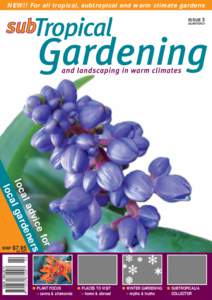 NEW!! For all tropical, subtropical and warm climate gardens ISSUE 3 QUARTERLY for ce