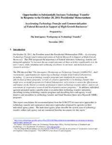Opportunities to Substantially Increase Technology Transfer in Response to the October 28, 2011 Presidential Memorandum: Accelerating Technology Transfer and Commercialization of Federal Research in Support of High-Growt