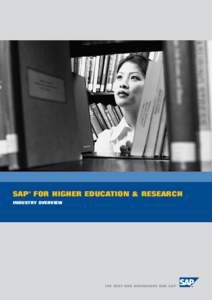 SAP® FOR HIGHER EDUCATION & RESEARCH INDUSTRY OVERVIEW THE BAL ANCING ACT:  The SAP® portfolio of Web-enabled solutions represents the world’s most complete