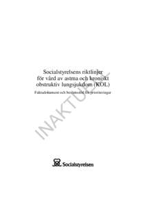 [removed], Socialstyrelsens riktlinjer för vård av astma och kroniskt obstruktiv lungsjukdom (KOL)