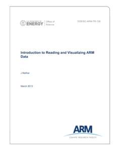 DOE/SC-ARM-TR-136  Introduction to Reading and Visualizing ARM Data  J Mather