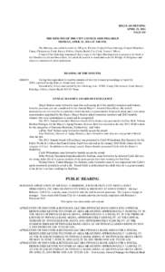 REGULAR MEETING APRIL 21, 2014 PAGE 325 THE MINUTES OF THE CITY COUNCIL MEETING HELD MONDAY, APRIL 21, 2014 AT 3:00 P.M. The Meeting was called to order at 3:00 p.m. Present: Council Chair Eskridge; Council Members: