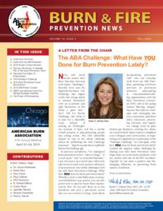 BURN & FIRE PREVENTION NEWS VO LUM E 10, ISSU E 2 IN THIS ISSUE ■■