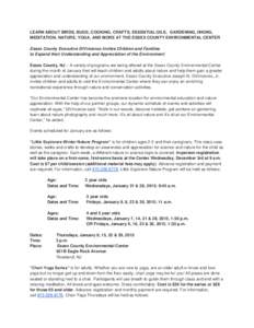 LEARN ABOUT BIRDS, BUGS, COOKING, CRAFTS, ESSENTIAL OILS, GARDENING, HIKING, MEDITATION, NATURE, YOGA, AND MORE AT THE ESSEX COUNTY ENVIRONMENTAL CENTER Essex County Executive DiVincenzo Invites Children and Families to 