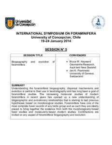 INTERNATIONAL SYMPOSIUM ON FORAMINIFERA University of Concepcion, ChileJanuary 2014 SESSION N° 5 SESSION TITLE Biogeography