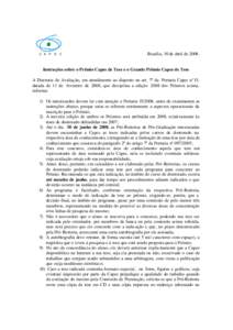 C A P E S  Brasília, 30 de abril deInstruções sobre o Prêmio Capes de Tese e o Grande Prêmio Capes de Tese A Diretoria de Avaliação, em atendimento ao disposto no art. 7º da Portaria Capes n°15,