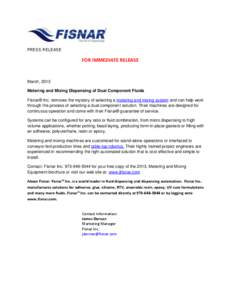 Metering & Mixing Dispensing of Dual Component Fluids