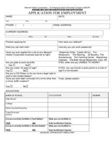 Newport Harbor Corporation – An Employee Stock Ownership Company (ESOP) RESUME MAY NOT BE SUBSTITUTED FOR APPLICATION APPLICATION FOR EMPLOYMENT NAME: