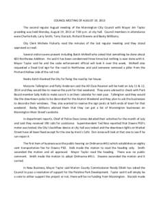 COUNCIL MEETING OF AUGUST 19, 2013 The second regular August meeting of the Mannington City Council with Mayor Jim Taylor presiding was held Monday, August 19, 2013 at 7:00 p.m. at city hall. Council members in attendanc
