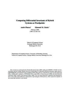 Computing Differential Invariants of Hybrid Systems as Fixedpoints Andr´e Platzer1 Edmund M. Clarke2