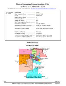 Phoenix Sunnyslope Primary Care Area (PCA)  STATISTICAL PROFILE[removed]For definitions and sources of data in these profiles, see:  DESCRIPTION