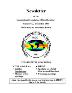 Newsletter of the International Association of GeoChemistry Number 43, December 2005 Mel Gascoyne, Newsletter Editor