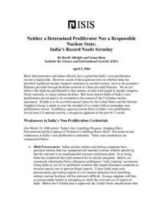 In an article titled, “, we determined three weaknesses in India’s non-proliferation credentials: