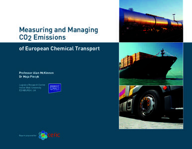 Measuring and Managing CO2 Emissions of European Chemical Transport Professor Alan McKinnon Dr Maja Piecyk