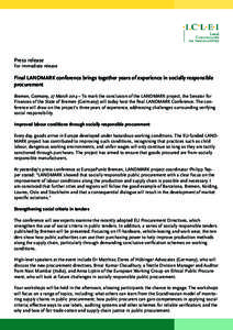 Press release  For immediate release Final LANDMARK conference brings together years of experience in socially responsible procurement