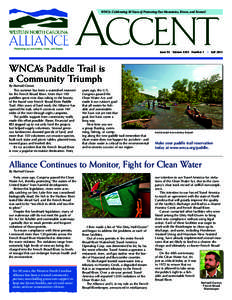Accent WNCA: Celebrating 30 Years of Protecting Our Mountains, Rivers, and Forests! Issue 93 Volume XXIX Number 1 • Fall[removed]WNCA’s Paddle Trail is