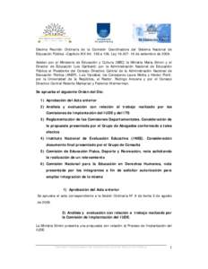 Décima Reunión Ordinaria de la Comisión Coordinadora del Sistema Nacional de Educación Pública –Capítulo XIX Art. 106 a 109, Leyde setiembre deAsisten por el Ministerio de Educación y Cultura 