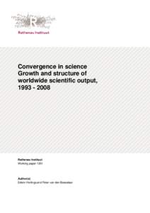 Convergence in science Growth and structure of worldwide scientific output, Rathenau Instituut