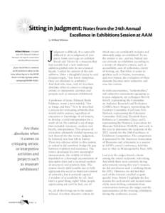 Sitting in Judgment: Notes from the 24th Annual Excellence in Exhibitions Session at AAM by Willard Whitson Willard Whitson is President and CEO, National Children’s