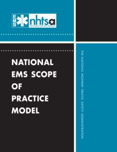 Emergency medical responders / National Registry of Emergency Medical Technicians / Emergency medical services in the United States / Medical director / Emergency medical technician / AEMT-CC / Scope of practice / California Emergency Medical Services Authority / Emergency medical services in Germany / Medicine / Emergency medical services / Health