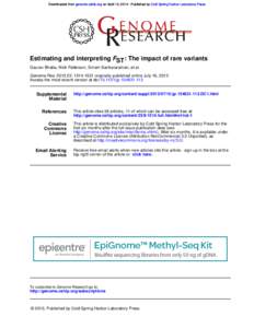 Downloaded from genome.cshlp.org on April 13, Published by Cold Spring Harbor Laboratory Press  Estimating and interpreting FST: The impact of rare variants Gaurav Bhatia, Nick Patterson, Sriram Sankararaman, et a