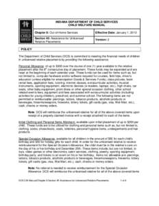 INDIANA DEPARTMENT OF CHILD SERVICES CHILD WELFARE MANUAL Chapter 8: Out-of-Home Services Effective Date: January 1, 2013