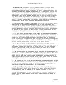 CHAPTER 4 THE FACULTY[removed]On Faculty Governance. Faculty participation in the government of the University of Rhode Island is essential to its sound development and to the successful performance of its role in the li