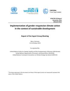 EGM/GR-CR/Report November 2015 ENGLISH ONLY Implementation of gender-responsive climate action in the context of sustainable development