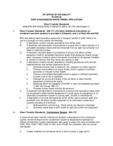 WV OFFICE OF AIR QUALITY 45 CSR 25 PART B HAZARDOUS WASTE PERMIT APPLICATION Direct Transfer Standards BOILERS AND INDUSTIRAL FURNACES (BIFs); 40 CFR 266 Subpart H. I.