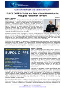 COMMON SECURITY AND DEFENCE POLICY EUPOL COPPS - Police and Rule of Law Mission for the Occupied Palestinian Territory March[removed]Mission’s Mandate