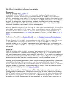 Ch. 44 Sec. 31 Expenditures in Excess of Appropriation Emergencies Under the provisions of G.L. c. 44, § 31 (originally St. 1913, c. 719, § 16), city or town departments may incur a liability in excess of appropriation