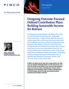 Viewpoint November 2012 Your Global Investment Authority Designing Outcome-Focused Defined Contribution Plans: