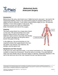 Abdominal Aortic Aneurysm Surgery Introduction Ballooning of the aorta, also known as an 