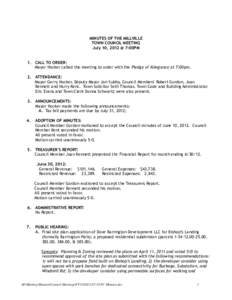 MINUTES OF THE MILLVILLE TOWN COUNCIL MEETING July 10, 2012 @ 7:00PM 1. CALL TO ORDER: Mayor Hocker called the meeting to order with the Pledge of Allegiance at 7:00pm.