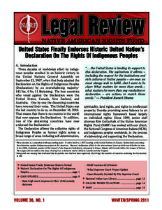 NATIVE AMERICAN RIGHTS FUND  United States Finally Endorses Historic United Nation’s Declaration On The Rights Of Indigenous Peoples A. Introduction Three decades of worldwide effort by indigenous peoples resulted in a