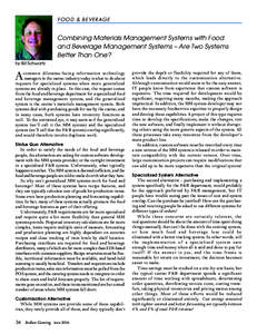 FOOD & BEVERAGE  Combining Materials Management Systems with Food and Beverage Management Systems – Are Two Systems Better Than One? by Bill Schwartz