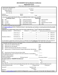 2014 OAASFEP Fall Coordinators Conference Registration Form (Please type or print clearly, duplicate as needed) I. PARTICIPANT INFORMATION Registrant’s Last Name First Name
