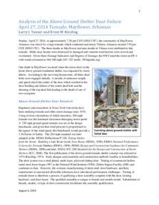 1  Analysis of the Above Ground Shelter Door Failure April 27, 2014 Tornado, Mayflower, Arkansas Larry J. Tanner and Ernst W. Kiesling Sunday, April 27, 2014, at approximately 7:26 pm CDT[removed]UTC), the community of May