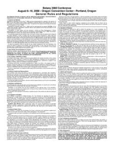 Botany 2000 Conference August 6–10, 2000 • Oregon Convention Center • Portland, Oregon General Rules and Regulations The Botanical Society of America and its authorized representative, Corcoran/Conferon Expositions