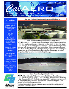 Volume 5 Issue 4  Fall 2013 New and Updated California Airports and Heliports  In This Issue: