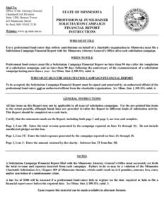 Mail To: Office of the Attorney General Charities/Civil Division Suite 1200, Bremer Tower 445 Minnesota Street St. Paul, MN[removed]