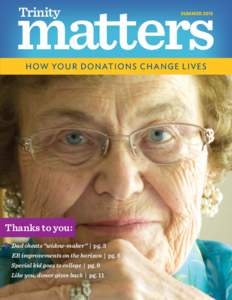 matters Trinity SUMMER[removed]HOW YOUR DONATIONS CHANGE LIVES