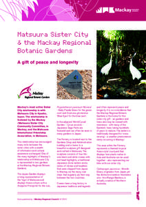 Matsuura Sister City & the Mackay Regional Botanic Gardens A gift of peace and longevity  Mackay’s most active Sister