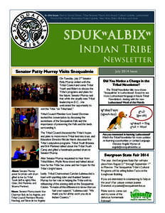    In this Issue: Back to School Dinner, Tribe Receives Mayors Arts Award, Cultural Updates, Lushootseed Word of the Month, Restoration Project Update, New Hires, Elders Birthdays, and more  sdukʷalbixʷ